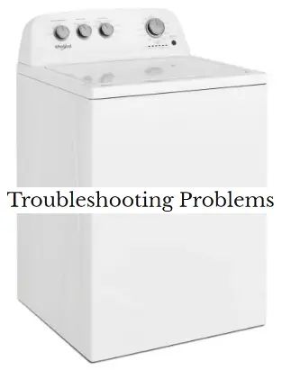 Whirlpool WTW4850HW Problems and Troubleshooting