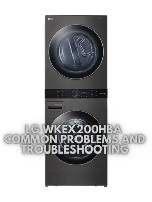 LG WKEX200HBA Common Problems and Troubleshooting
